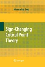 Sign-Changing Critical Point Theory af Wenming Zou