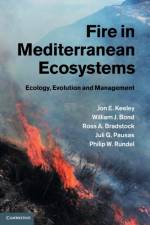 Fire in Mediterranean Ecosystems af Jon E. (Research Scientist Keeley