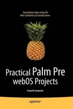 Practical Palm Pre webOS Projects af Frank Zammetti