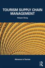 Tourism Supply Chain Management af Haiyan (Hong Kong Polytechnic University Song