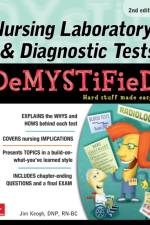 Nursing Laboratory & Diagnostic Tests Demystified, Second Edition af Jim Keogh