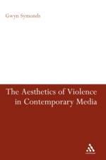 The Aesthetics of Violence in Contemporary Media af Dr. Gwyn Symonds