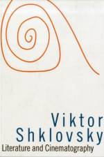 Literature and Cinematography af Viktor Borisovich Shklovskii