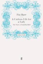 Curious Life for a Lady af Pat Barr