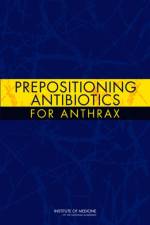 Prepositioning Antibiotics for Anthrax