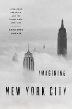 Imagining New York City af Christoph (Professor of Media and Culture Lindner