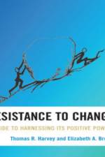 Resistance to Change af Thomas R. Harvey