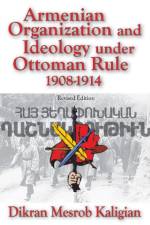 Armenian Organization and Ideology Under Ottoman Rule af Dikran Kaligian