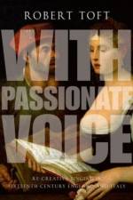 With Passionate Voice af Robert (Professor Toft