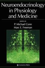Neuroendocrinology in Physiology and Medicine