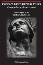 Evidence-Based Medical Ethics: af John E. Snyder