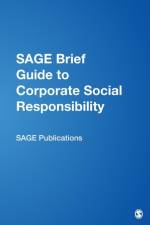 SAGE Brief Guide to Corporate Social Responsibility af SAGE Publishing