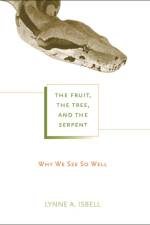 The Fruit, the Tree, and the Serpent af Lynne A. Isbell