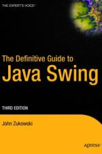 The Definitive Guide to Java Swing af John Zukowski