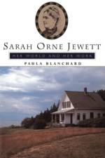 Sarah Orne Jewett af Paula Blanchard