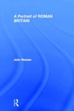 A Portrait of Roman Britain af John Wacher