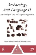 Archaeology and Language II af Ronald C. Harvey