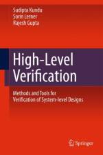 High-Level Verification af Rajesh K. Gupta