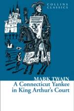 A Connecticut Yankee in King Arthur’s Court af Mark Twain