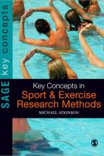 Key Concepts in Sport and Exercise Research Methods