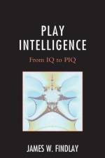 Play Intelligence af James W. Findlay