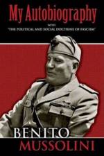 My Autobiography af Benito Mussolini