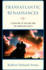 Transatlantic Renaissances af Kathryn Stelmach Artuso