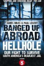 Banged Up Abroad: Hellhole af James Miles