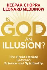 Is God an Illusion? af Dr Deepak Chopra