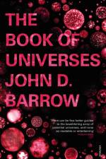 The Book of Universes af John D. Barrow
