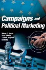 Campaigns and Political Marketing af Wayne Steger