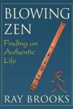 Blowing Zen af Ray Brooks