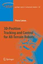 3D-Position Tracking and Control for All-Terrain Robots af Pierre Lamon