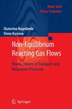 Non-Equilibrium Reacting Gas Flows af Ekaterina Nagnibeda