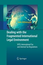 Dealing with the Fragmented International Legal Environment af Turki Althunayan