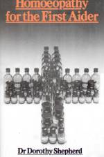 Homoeopathy For The First Aider af Dr Dorothy Shepherd