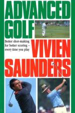 Advanced Golf af Vivien Saunders