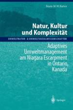 Natur, Kultur Und Komplexitat af Beate M W (University of Hamburg Germany) Ratter