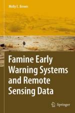 Famine Early Warning Systems and Remote Sensing Data af Molly E. Brown