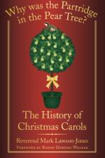 Why Was the Partridge in the Pear Tree? af Revd Mark Lawson-Jones