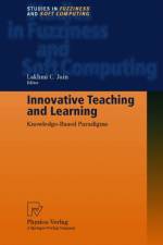 Innovative Teaching and Learning af Professor Lakhmi C. Jain