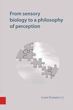 From sensory biology to a philosophy of perception af Louw Feenstra