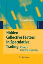 Hidden Collective Factors in Speculative Trading af Bertrand M. Roehner