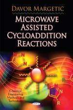Microwave Assisted Cycloaddition Reactions af Davor Margetic