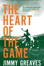 The Heart Of The Game af Jimmy Greaves