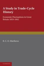 A Study in Trade-Cycle History af R. C. O. Matthews