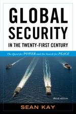 Global Security in the Twenty-First Century af Sean Kay
