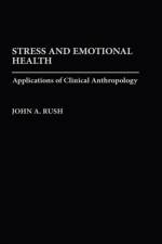 Stress and Emotional Health af John Rush