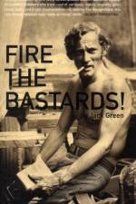 Fire the Bastards! af Jack Green