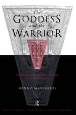 Goddess and the Warrior af Nanno Marinatos
